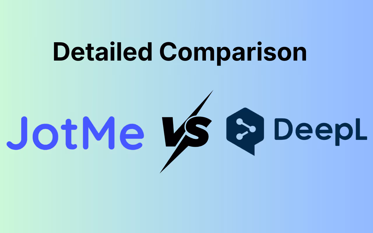 DeepL Alternatives: DeepL Voice Vs. JotMe for English Translations [2026]