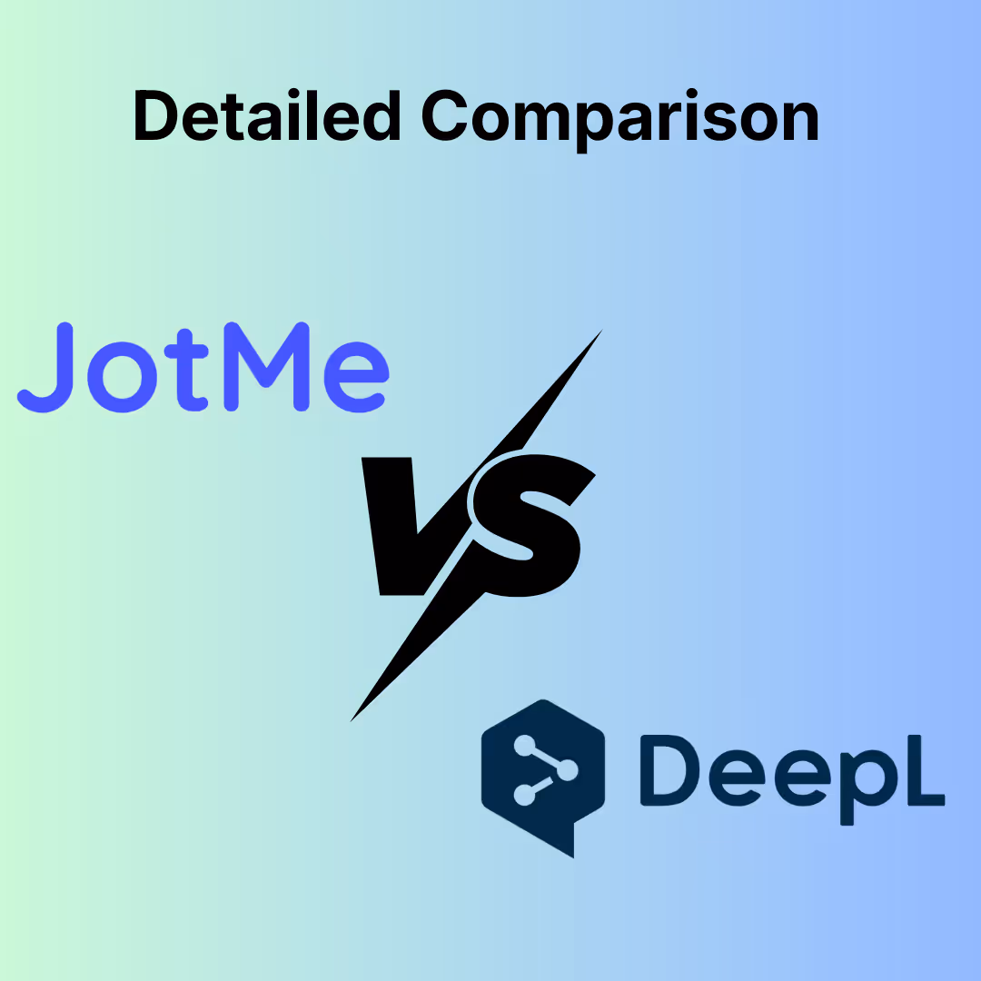 DeepL Alternatives: DeepL Voice Vs. JotMe for English Translations [2026]